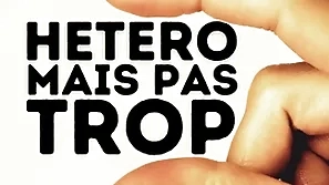 Tu vas réussir à te faire baiser not oneself ton pote hétéro